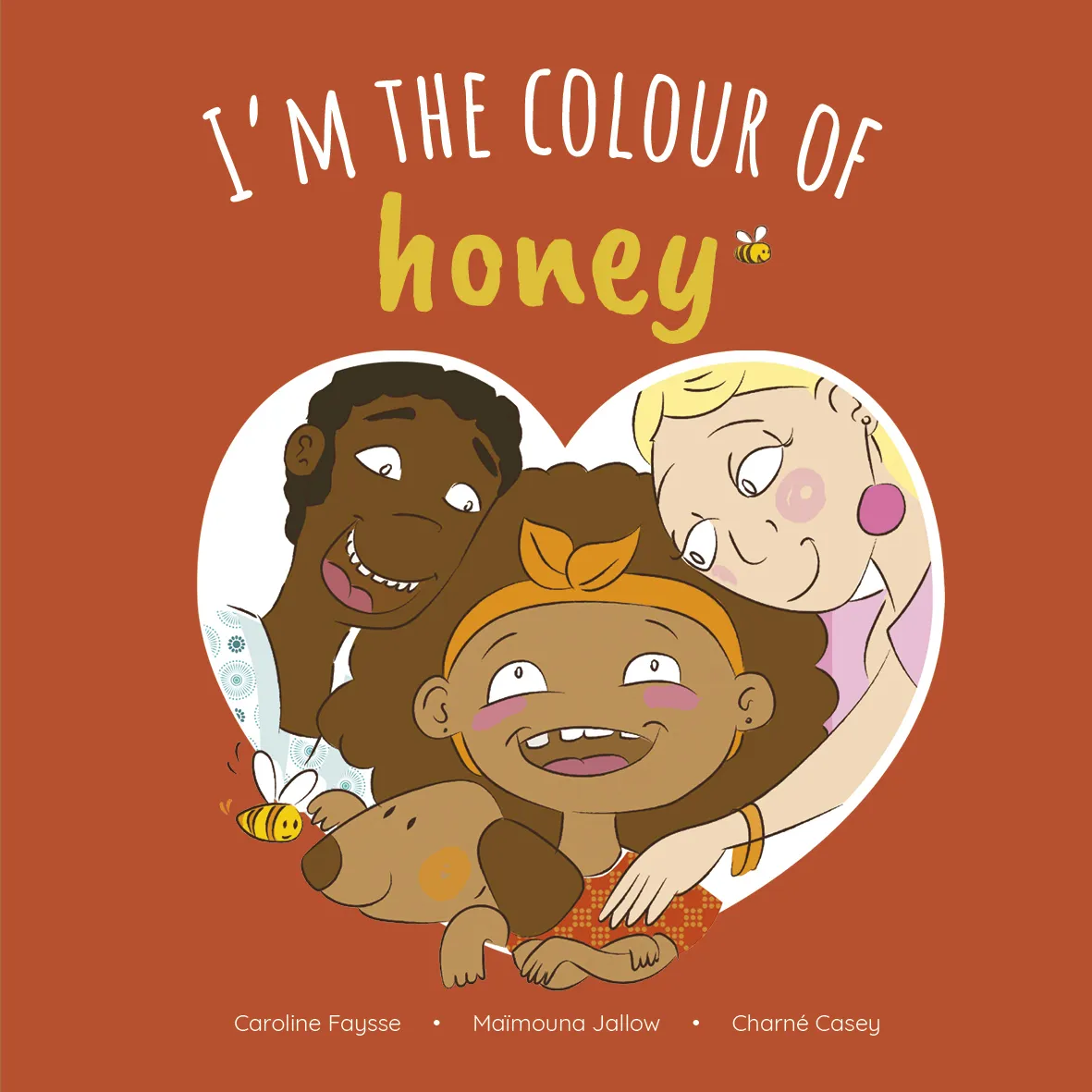 I'm the Colour of Honey I'm the Colour of Honey