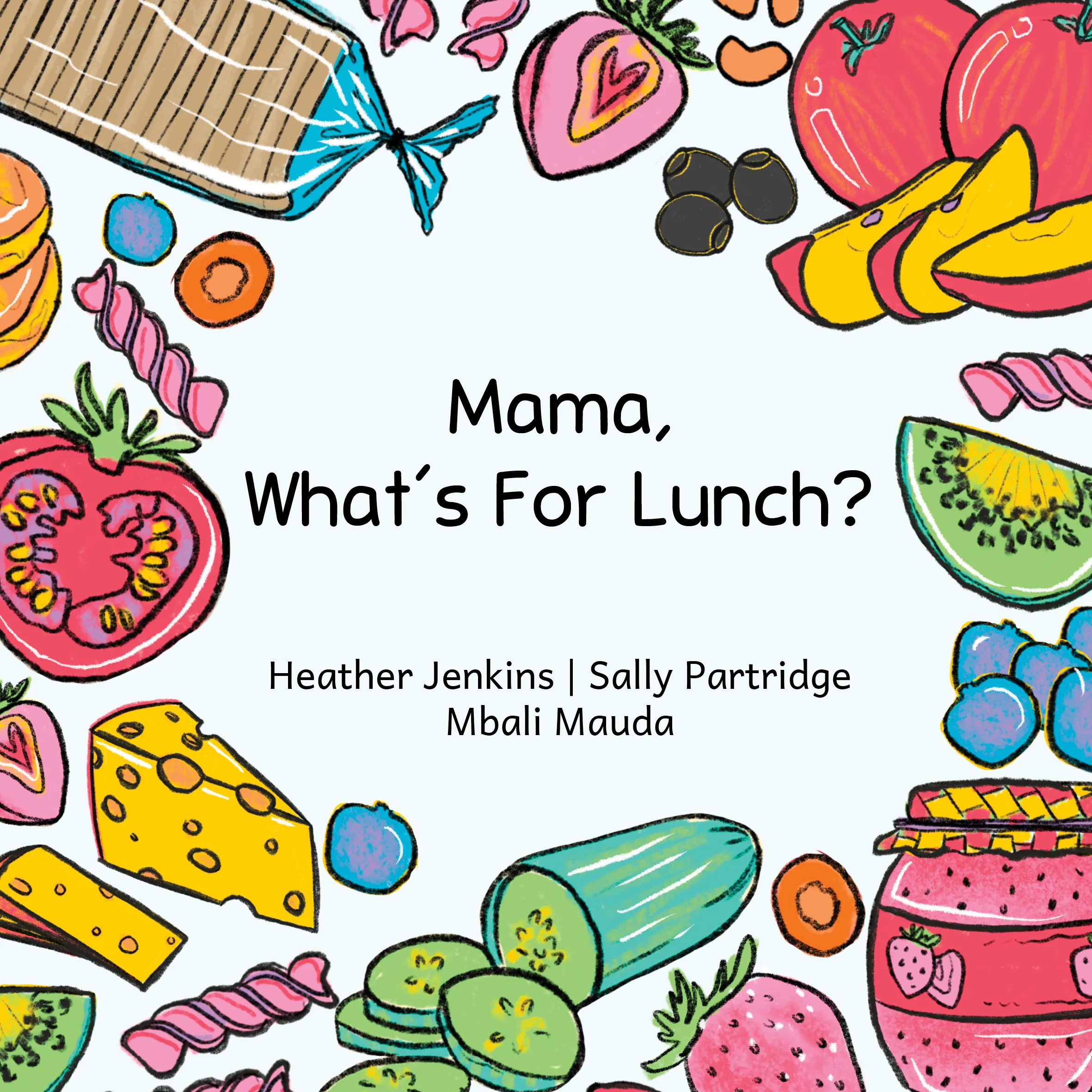 Mama, What's For Lunch? Mama, What's For Lunch?