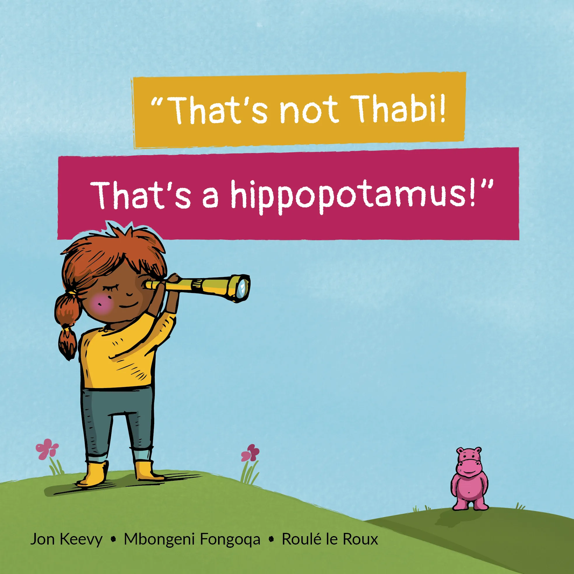 That's not Thabi! That's a hippopotamus! That's not Thabi! That's a hippopotamus!