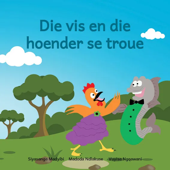 Die vis en die hoender se troue Die vis en die hoender se troue