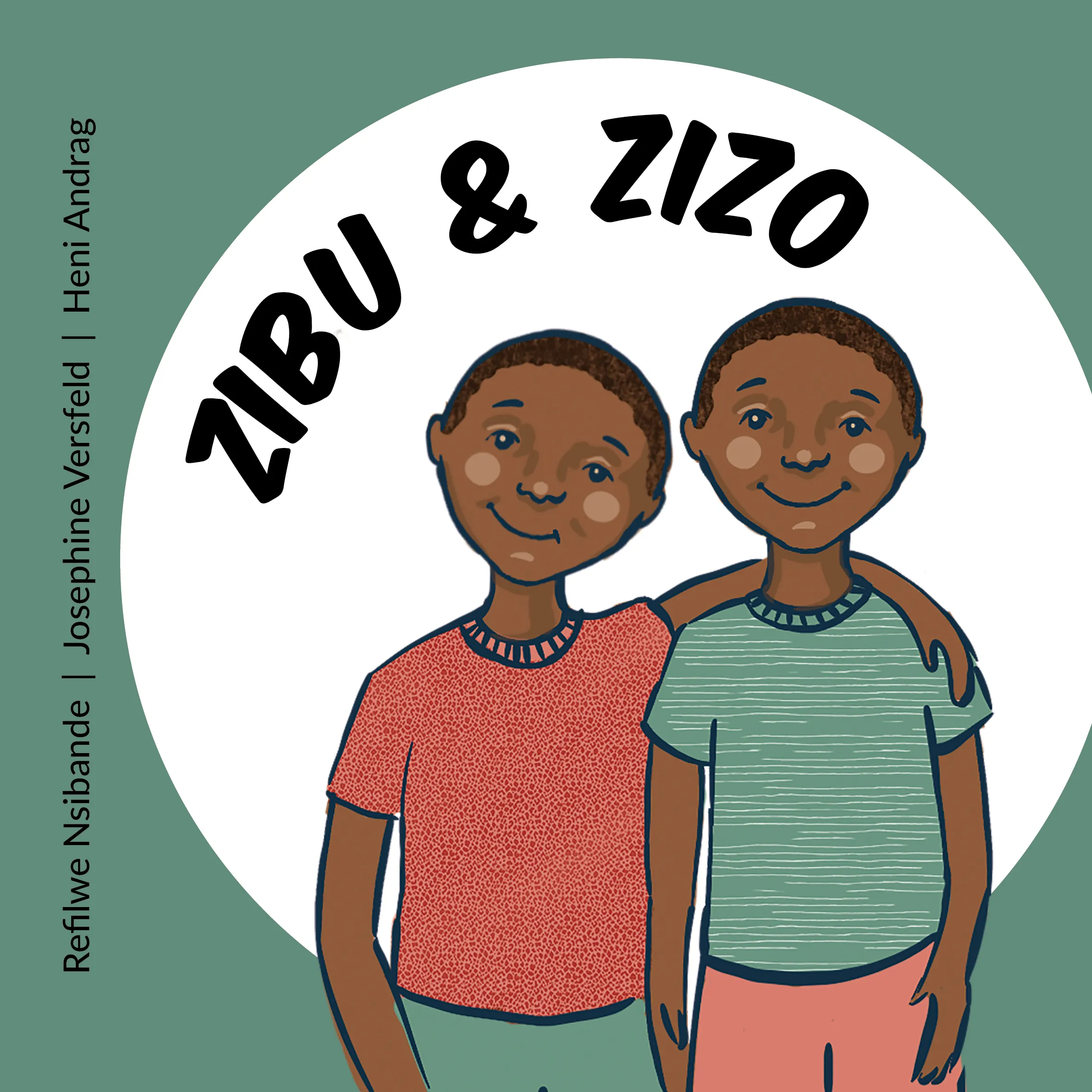 Zibu and Zizo Zibu and Zizo