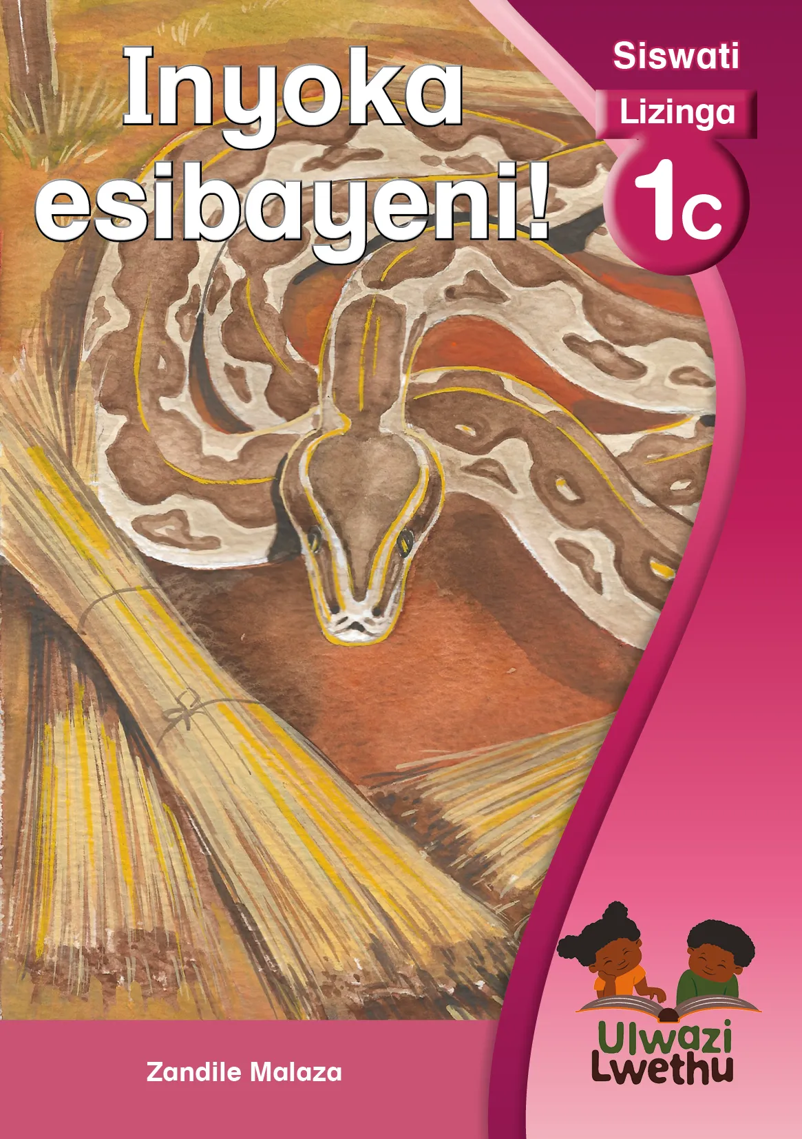 Inyoka esibayeni! Inyoka esibayeni!
