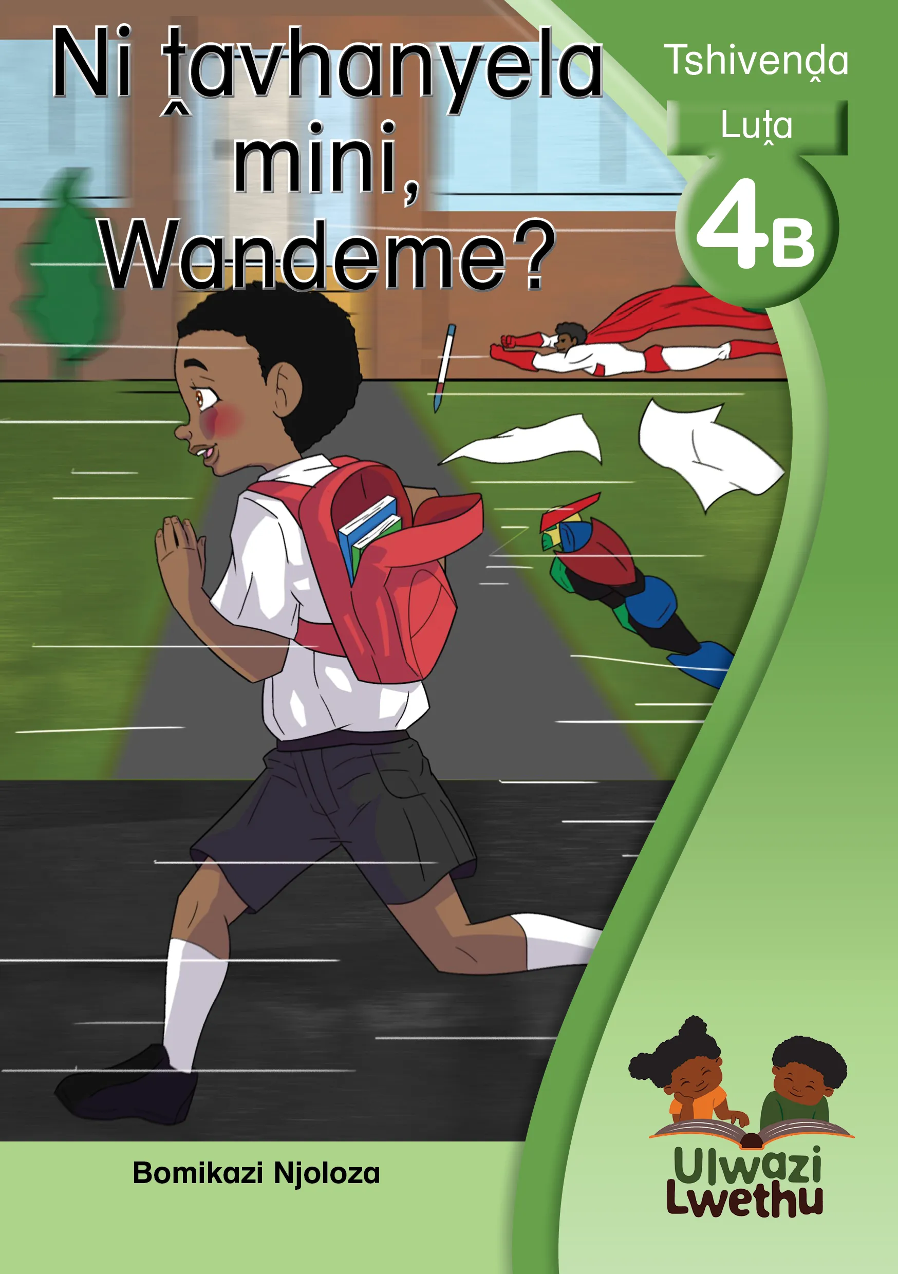 Ni ṱavhanyela mini, Wandeme? Ni ṱavhanyela mini, Wandeme?