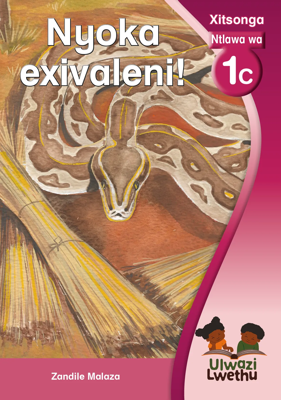 Nyoka exivaleni! Nyoka exivaleni!