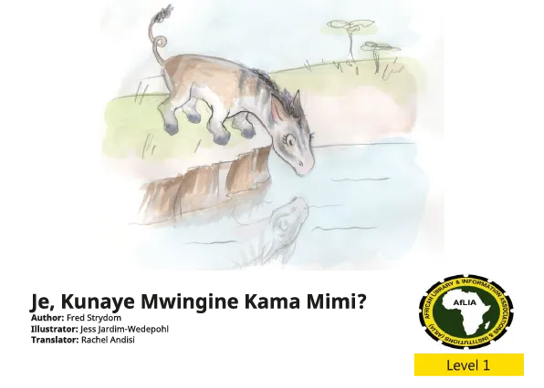 Je, Kunaye Mwingine Kama Mimi? Je, Kunaye Mwingine Kama Mimi?