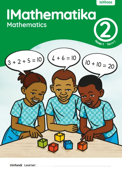IMathematika Mathematics Grade 2 Ikota 1 Term 1 INcwadi Yomfundi Yomsebenzi Learner Activity Book