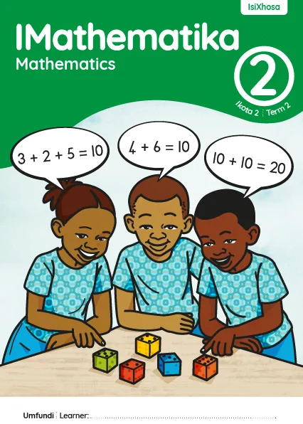 IMathematika Mathematics Grade 2 Ikota 2 Term 2 INcwadi Yomfundi Yomsebenzi Learner Activity Book
