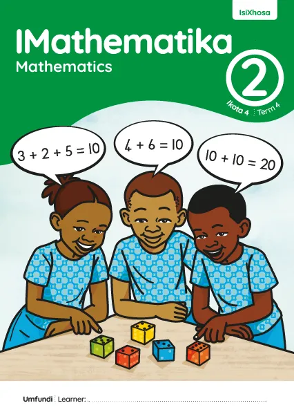 IMathematika Mathematics Grade 2 Ikota 4 Term 4 INcwadi Yomfundi Yomsebenzi Learner Activity Book