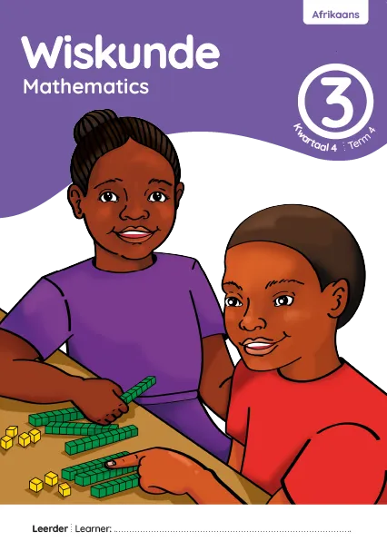 Wiskunde Mathematics Grade 3 Kwartaal 4 Term 4 Leerderaktiwiteitsboek Learner Activity Book