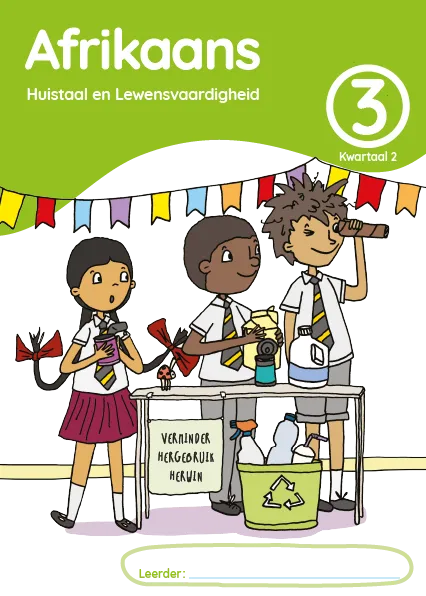 Afrikaans Huistaal en Lewensvaardighei Grade 3 Kwartaal 2 Leerderaktiwiteitsboek
