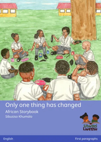 Only one thing has changed Only one thing has changed