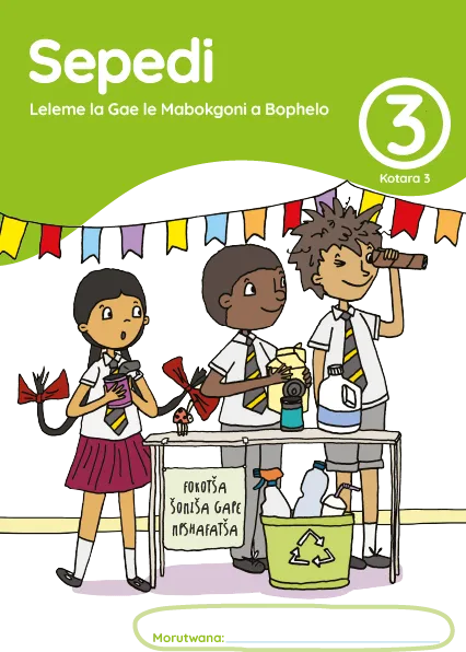 Afrikaans Huistaal en Lewensvaardighei Grade 3 Kwartaal 3 Leerderaktiwiteitsboek Afrikaans Huistaal en Lewensvaardighei Grade 3 Kwartaal 3 Leerderaktiwiteitsboek