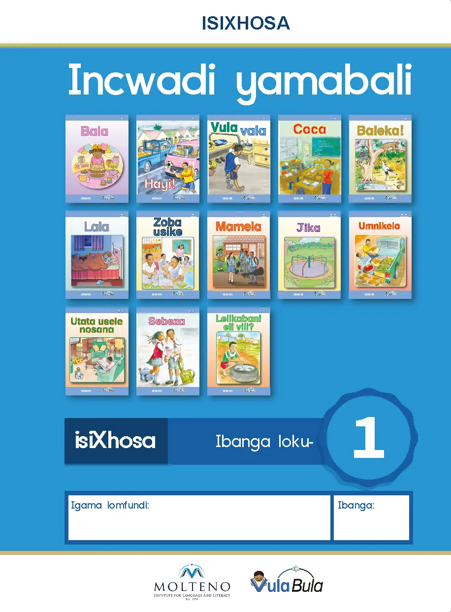 isiXhosa Incwadi yamabali Ibanga 1 isiXhosa Incwadi yamabali Ibanga 1