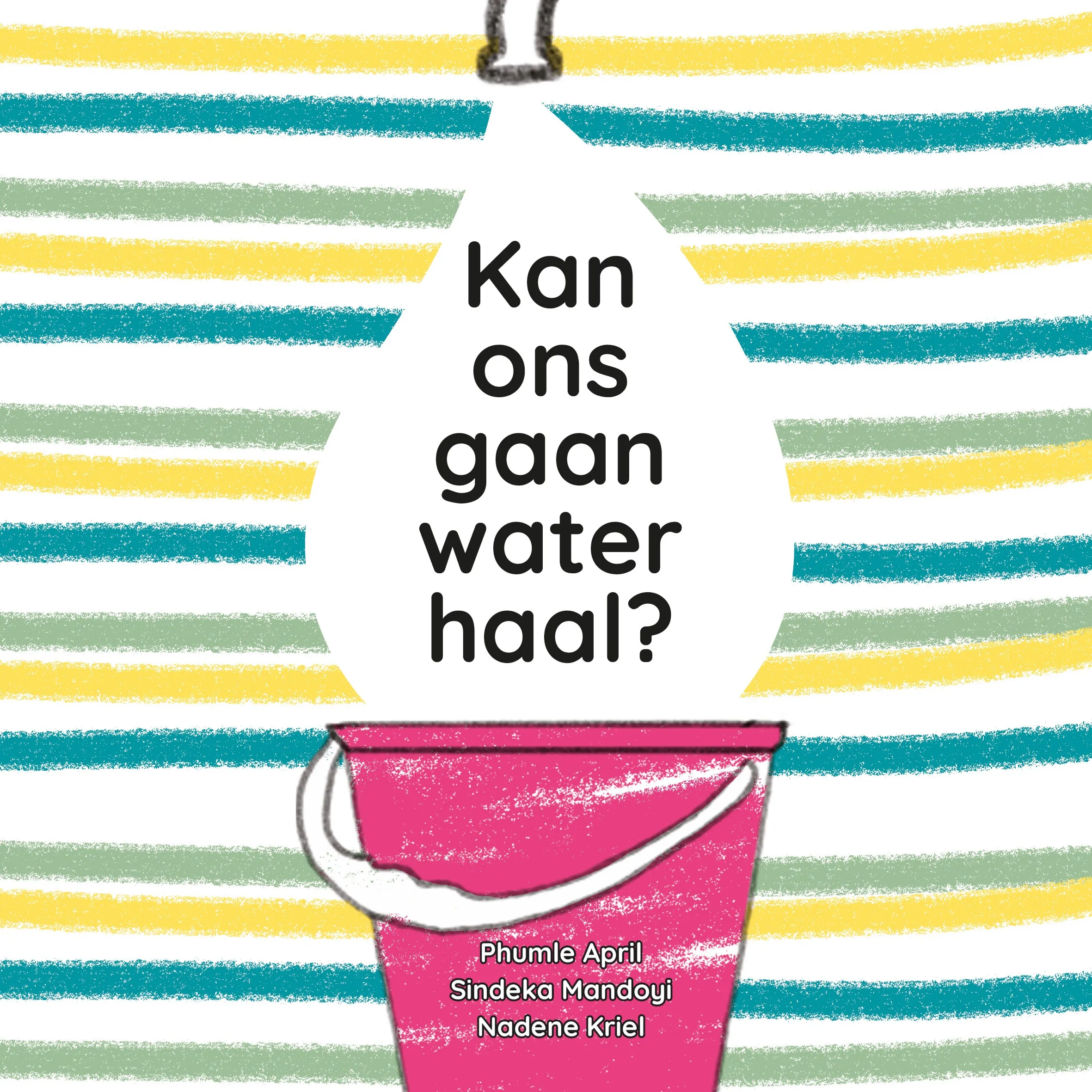Kan ons gaan water haal? Kan ons gaan water haal?